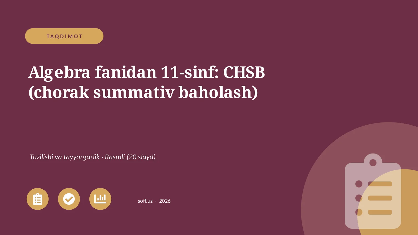 Algebra fanidan 11-sinf: CHSB (chorak summativ baholash)
