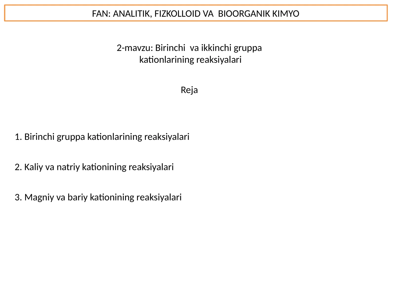 FAN: ANALITIK, FIZKOLLOID VA BIOORGANIK KIMYO