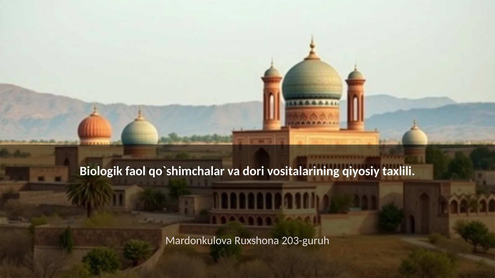 Biologik faol qo`shimchalar va dori vositalarining qiyosiy taxlili