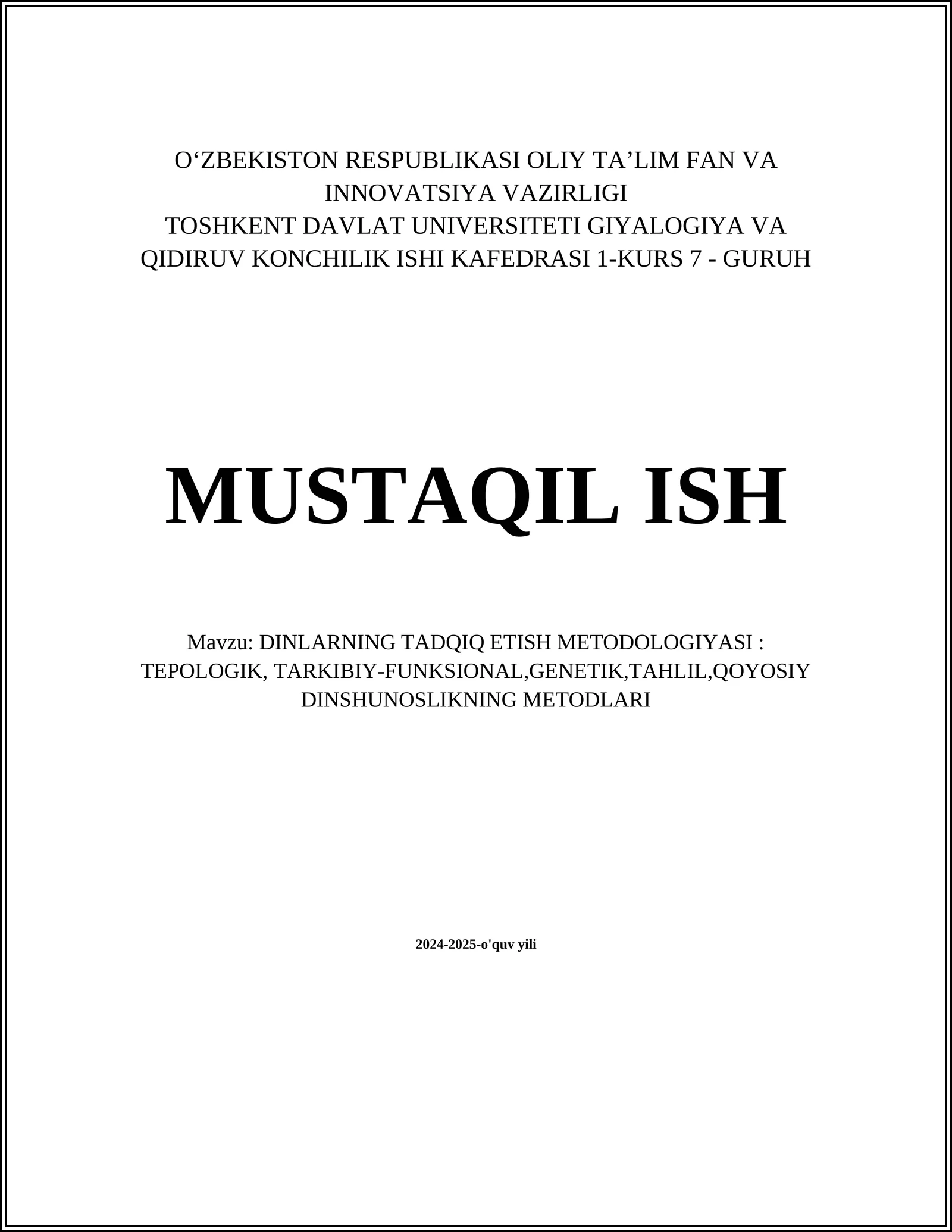 DINLARNING TADQIQ ETISH METODOLOGIYASI: TEPOLOGIK, TARKIBIY-FUNKSIONAL,GENETIK,TAHLIL,QOYOSIY DINSHUNOSLIKNING METODLARI