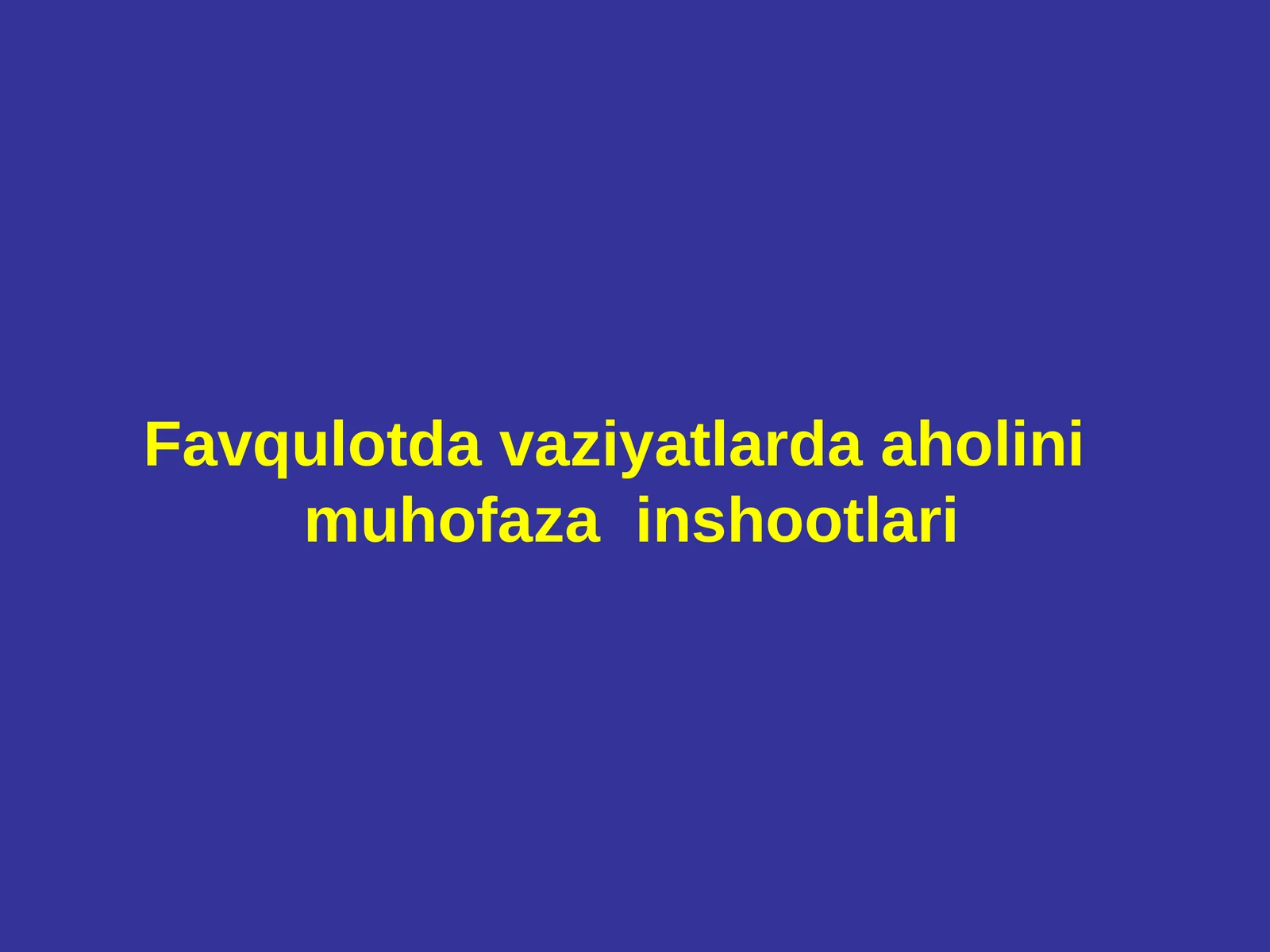 Favqulotda vaziyatlardaaholinimuhofaza inshootlari