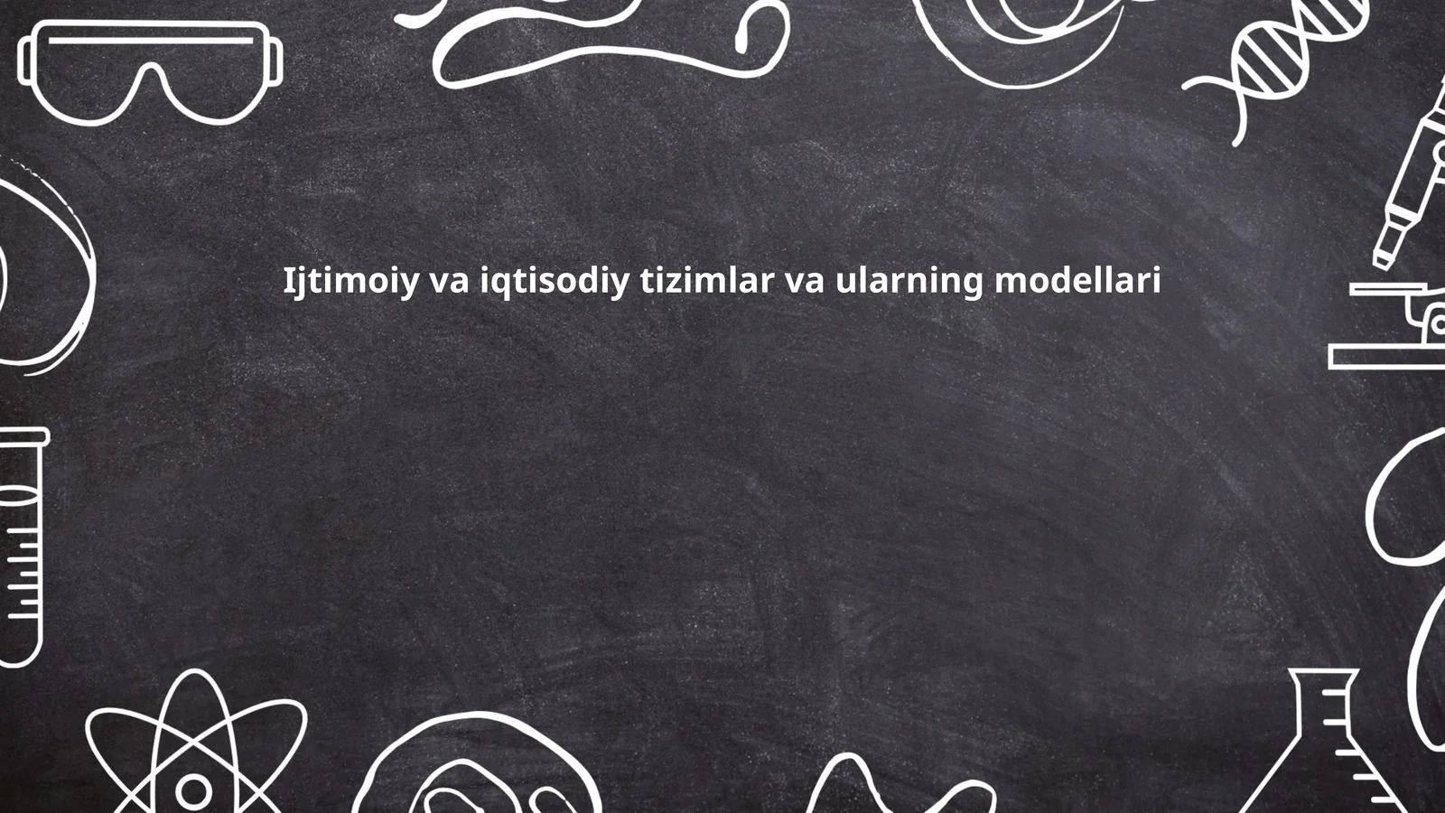 Ijtimoiy va iqtisodiy tizimlar va ularning modellari