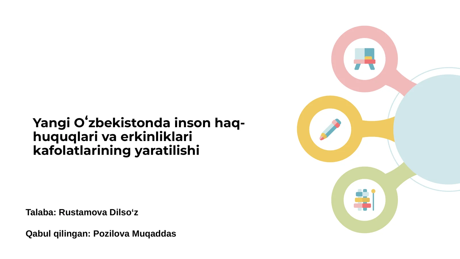 Yangi Oʻzbekistonda inson haq-huquqlari va erkinliklari kafolatlarining yaratilishi