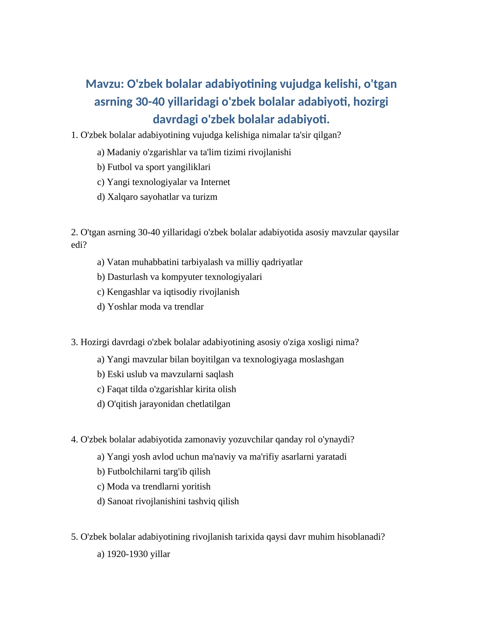 O'zbek bolalar adabiyotining vujudga kelishi, o'tgan asrning 30-40 yillaridagi o'zbek bolalar adabiyoti, hozirgi davrdagi o'zbek bolalar adabiyoti