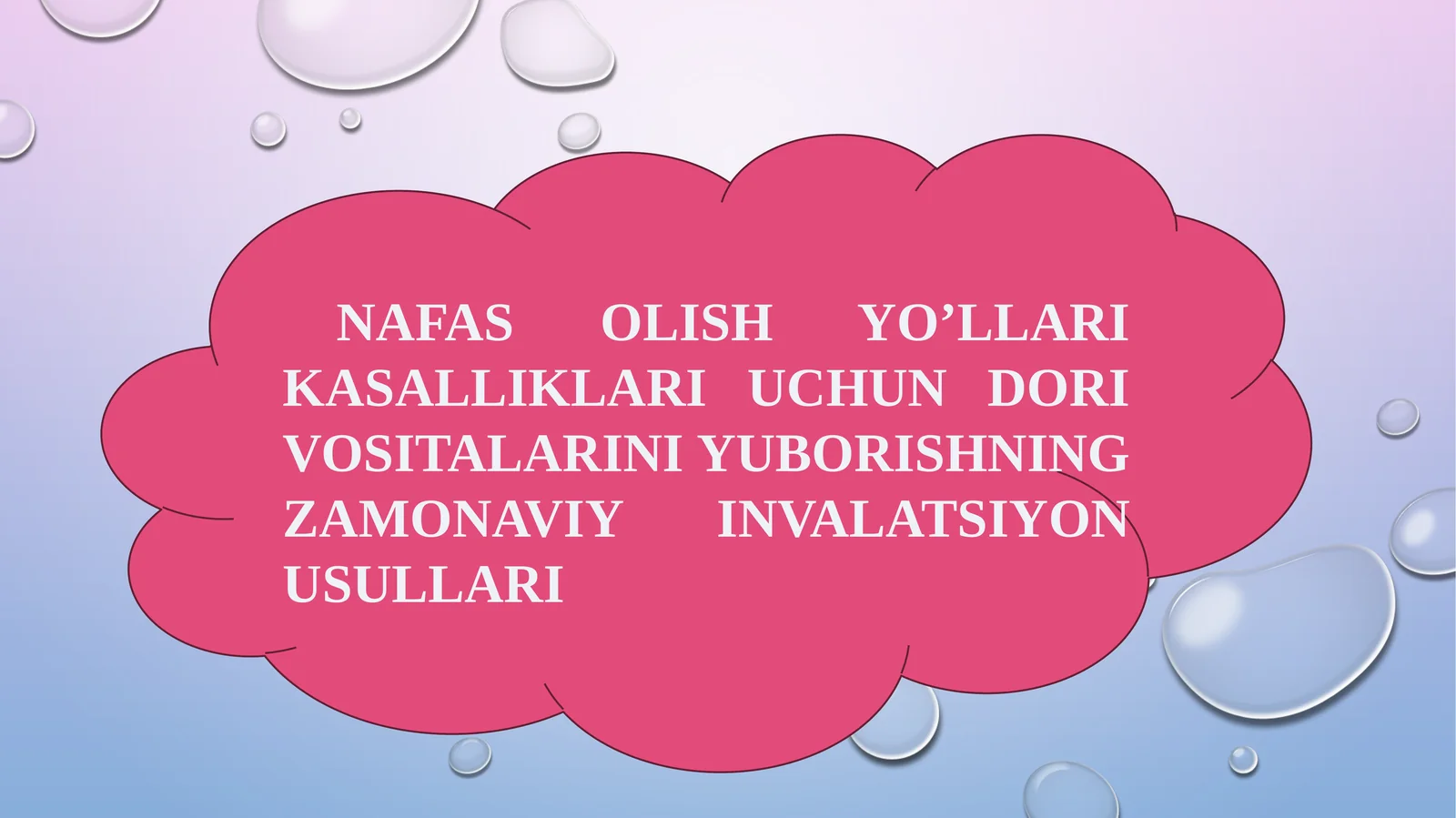 NAFAS OLISH YO’LLARI KASALLIKLARI UCHUN DORI VOSITALARINI YUBORISHNING ZAMONAVIY INVALATSIYON USULLARI