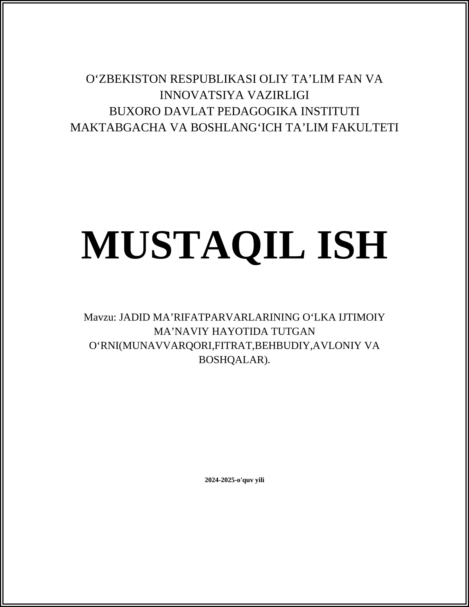 JADID MAʼRIFATPARVARLARINING OʻLKA IJTIMOIY MAʼNAVIY HAYOTIDA TUTGAN OʻRNI(MUNAVVARQORI,FITRAT,BEHBUDIY,AVLONIY VA BOSHQALAR)