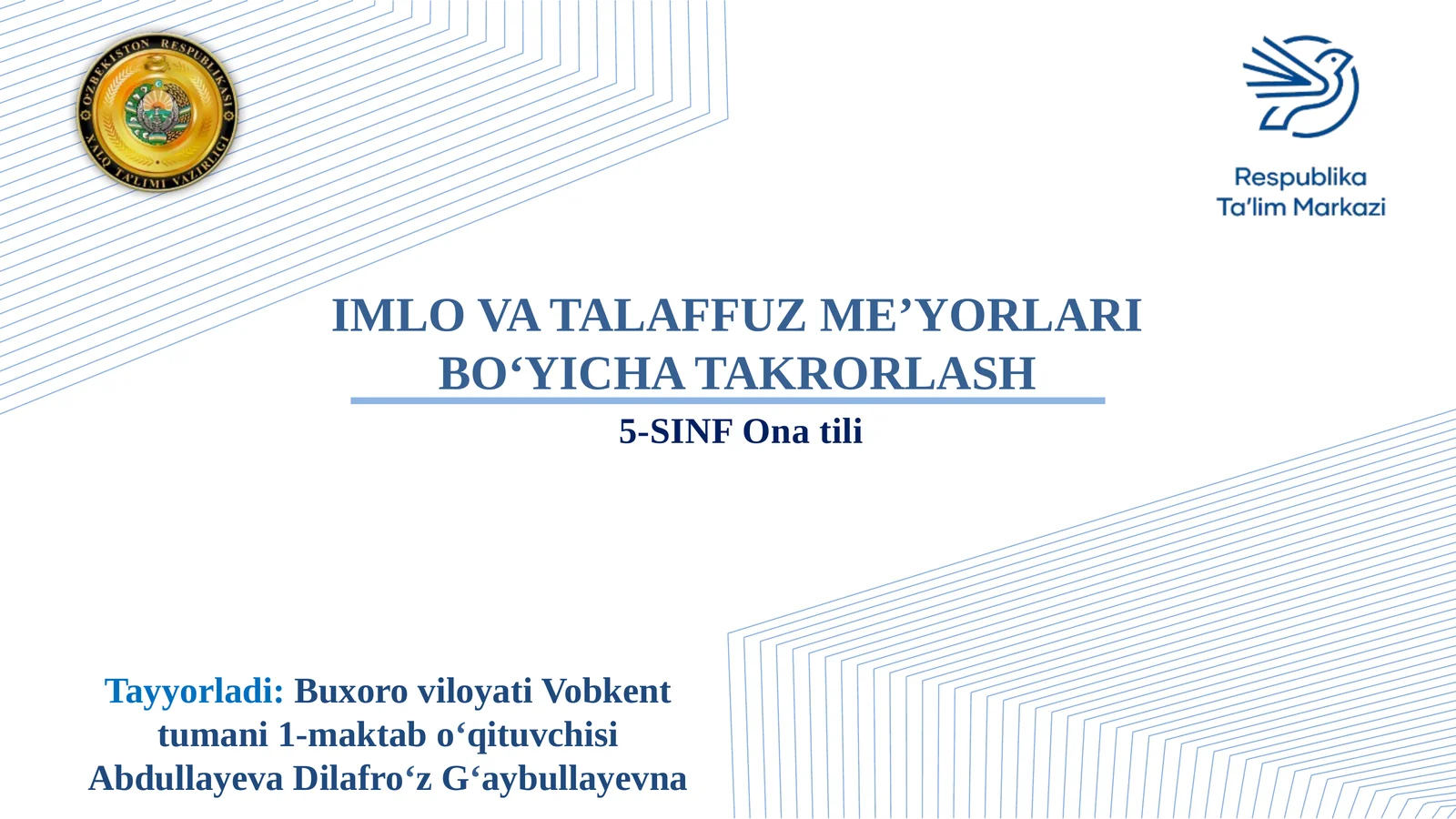 "5-SINF Ona tili IMLO VA TALAFFUZ ME’YORLARI BO‘YICHA TAKRORLASH"