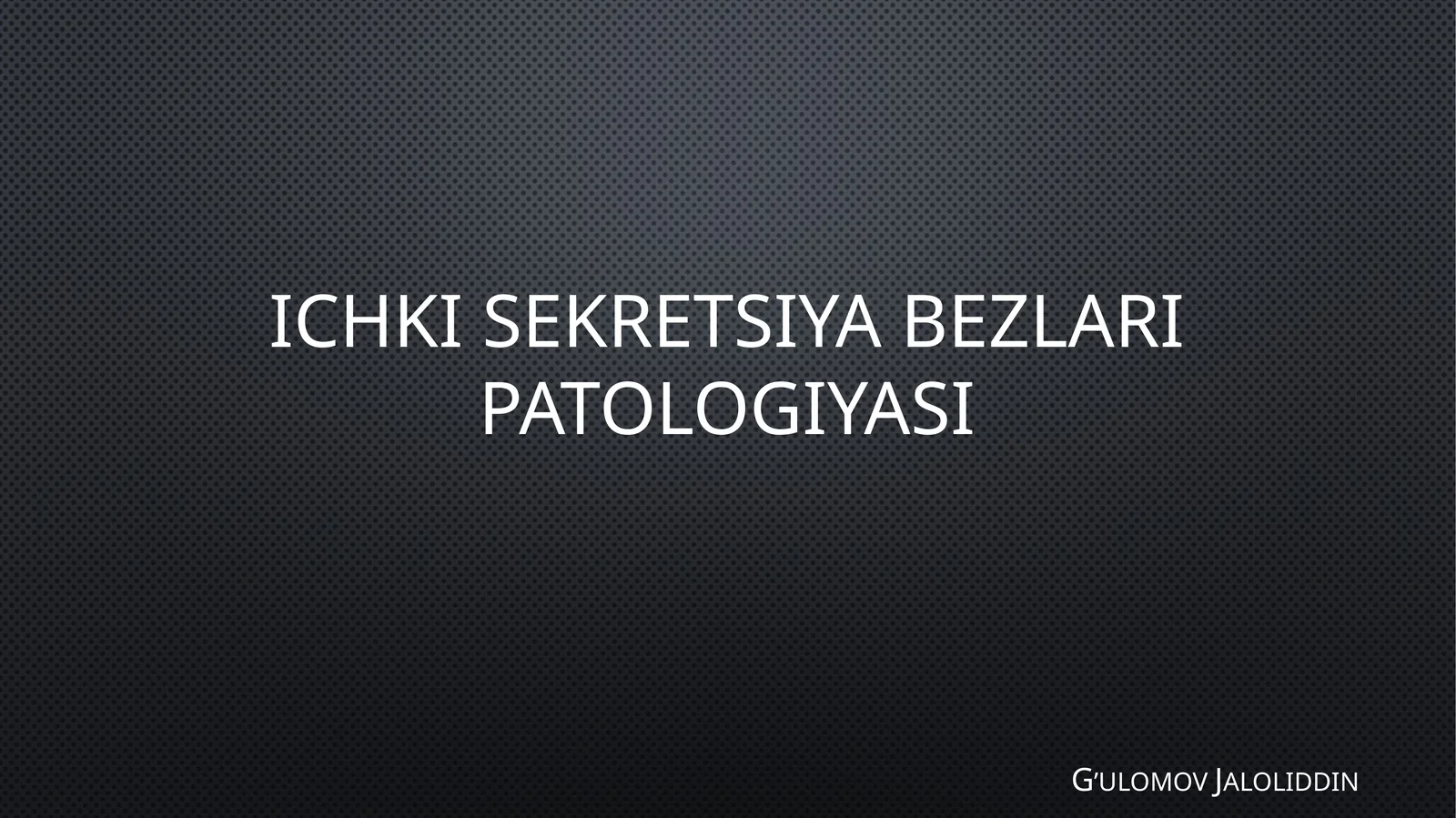 Ichki sekretsiyabezlari patologiyasi