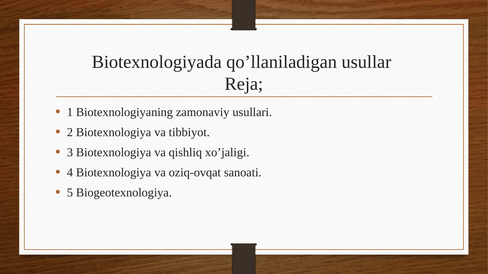 Biotexnologiyada qo’llaniladigan usullar