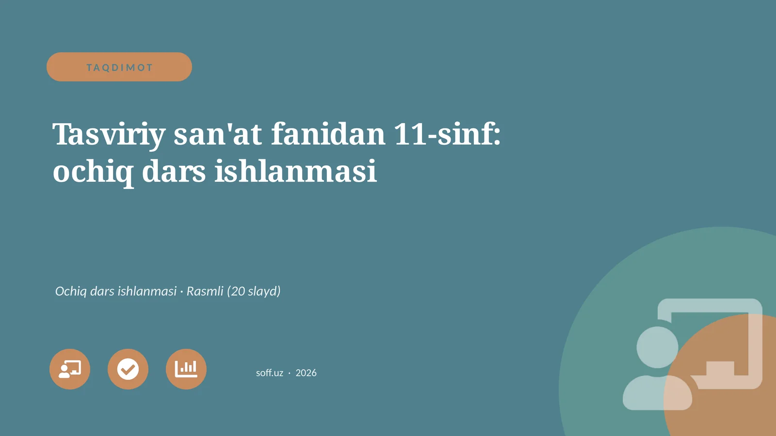Tasviriy san'at fanidan 11-sinf: ochiq dars ishlanmasi