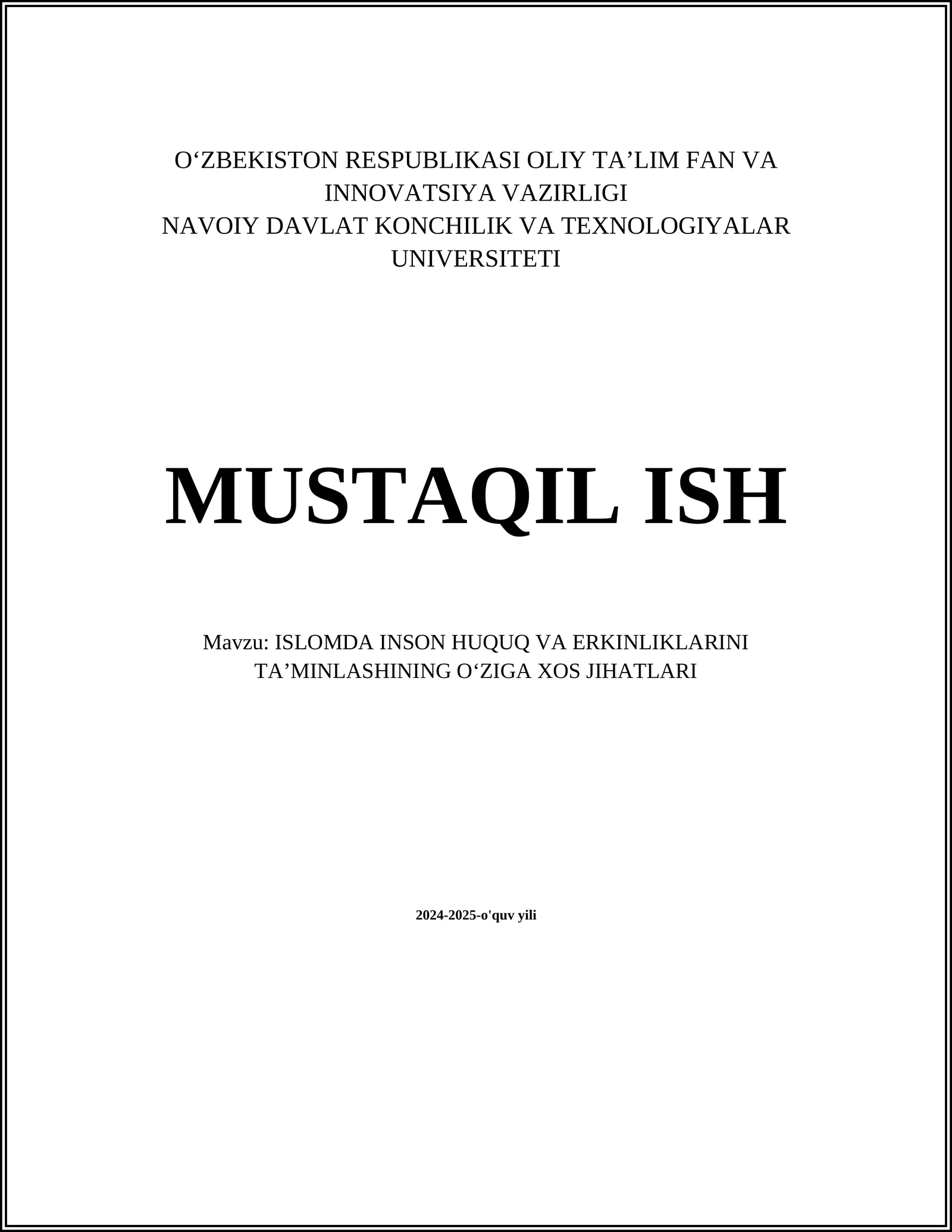 ISLOMDA INSON HUQUQ VA ERKINLIKLARINI TAʼMINLASHINING OʻZIGA XOS JIHATLARI