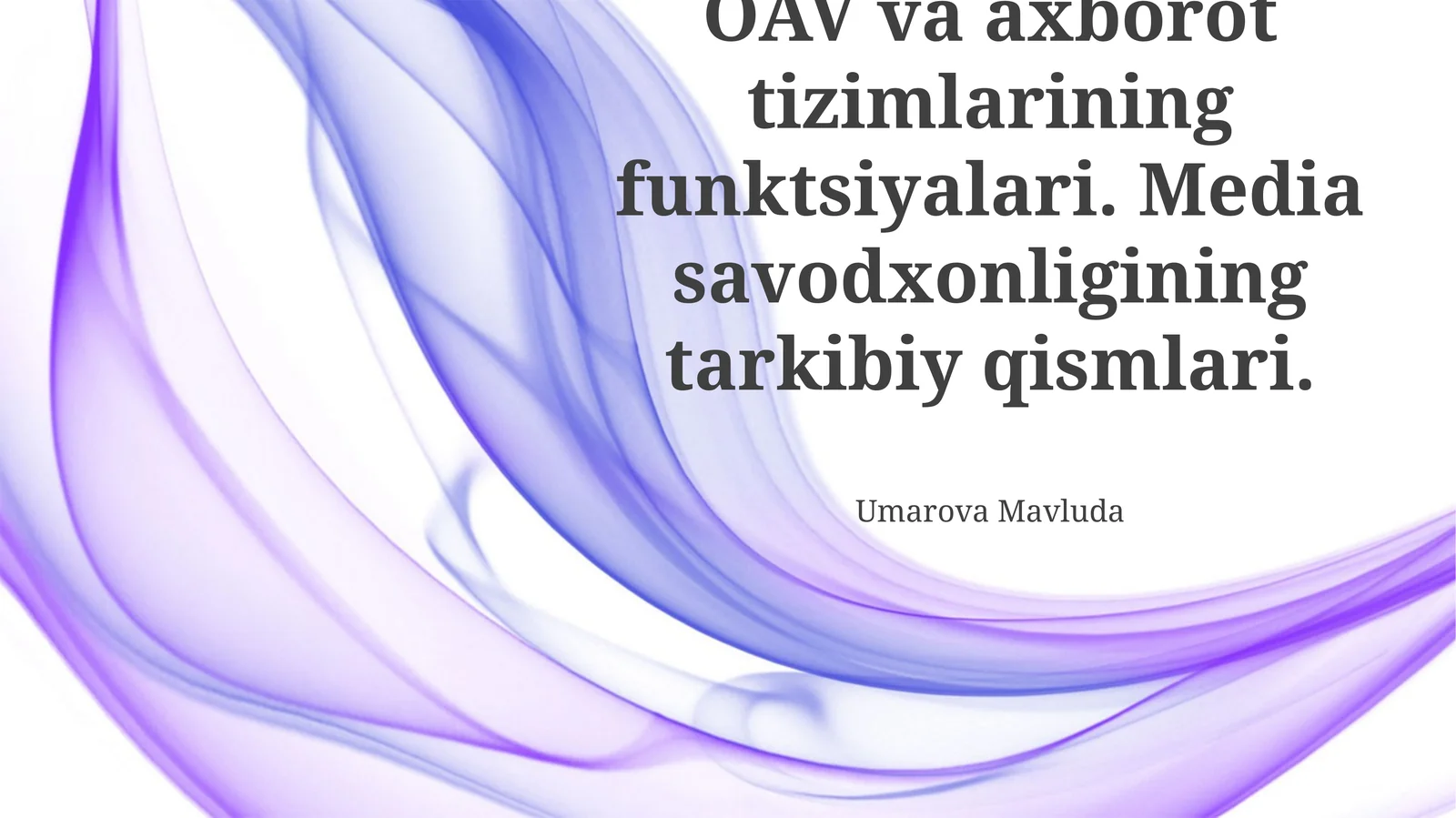 Ommaviy axborot vositalari va axborot tizimlarining vazifalari