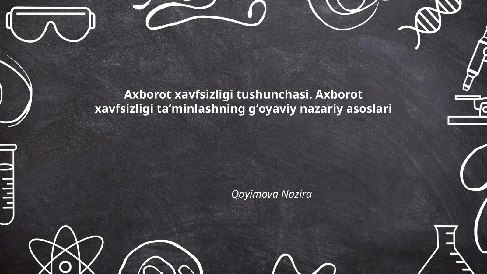 Axborot xavfsizligi tushunchasi. Axborot xavfsizligi taʼminlashning gʻoyaviy nazariy asoslari