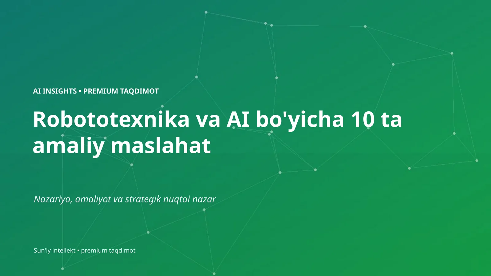 Robototexnika va AI bo'yicha 10 ta amaliy maslahat