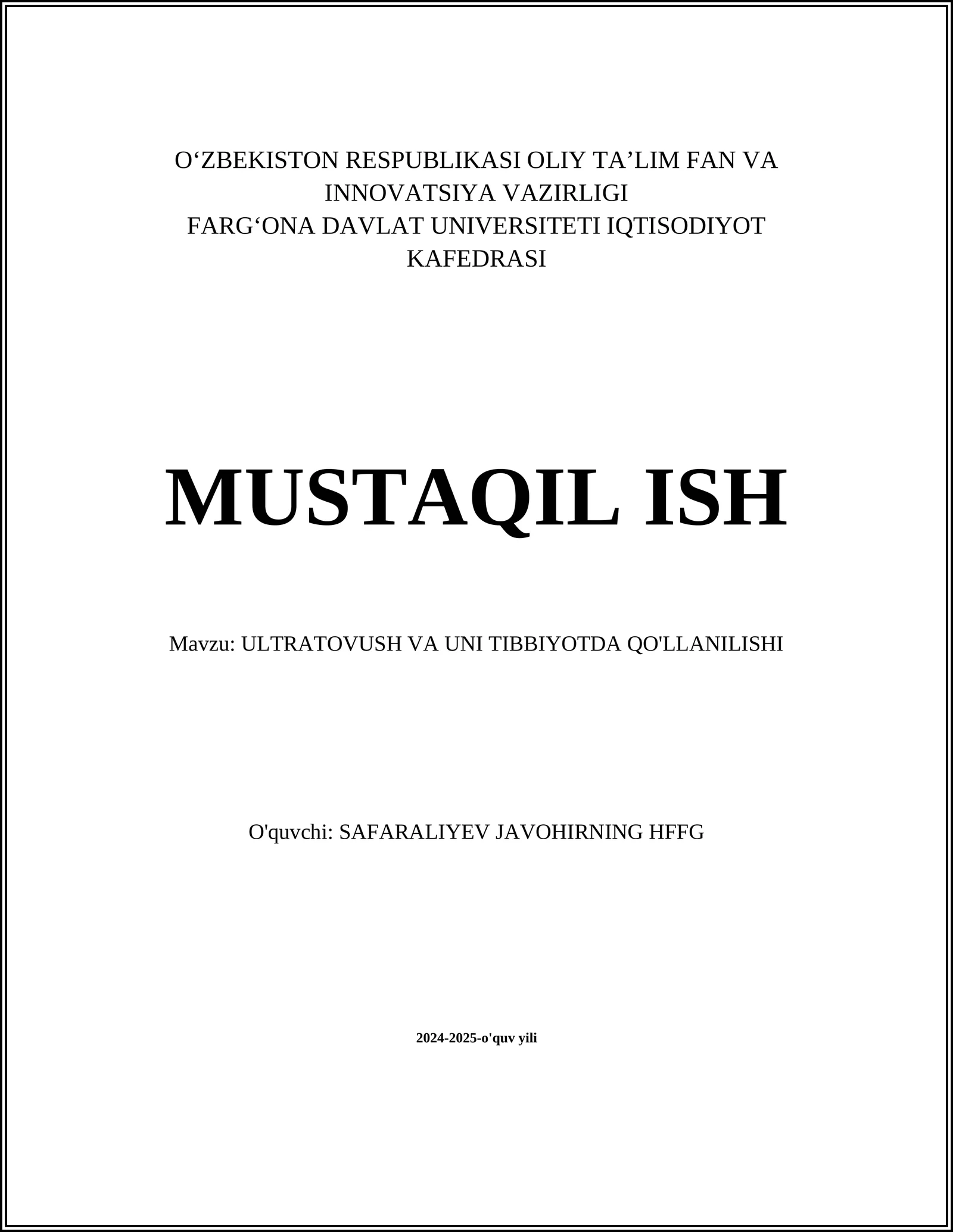 ULTRATOVUSH VA UNI TIBBIYOTDA QO'LLANILISHI
