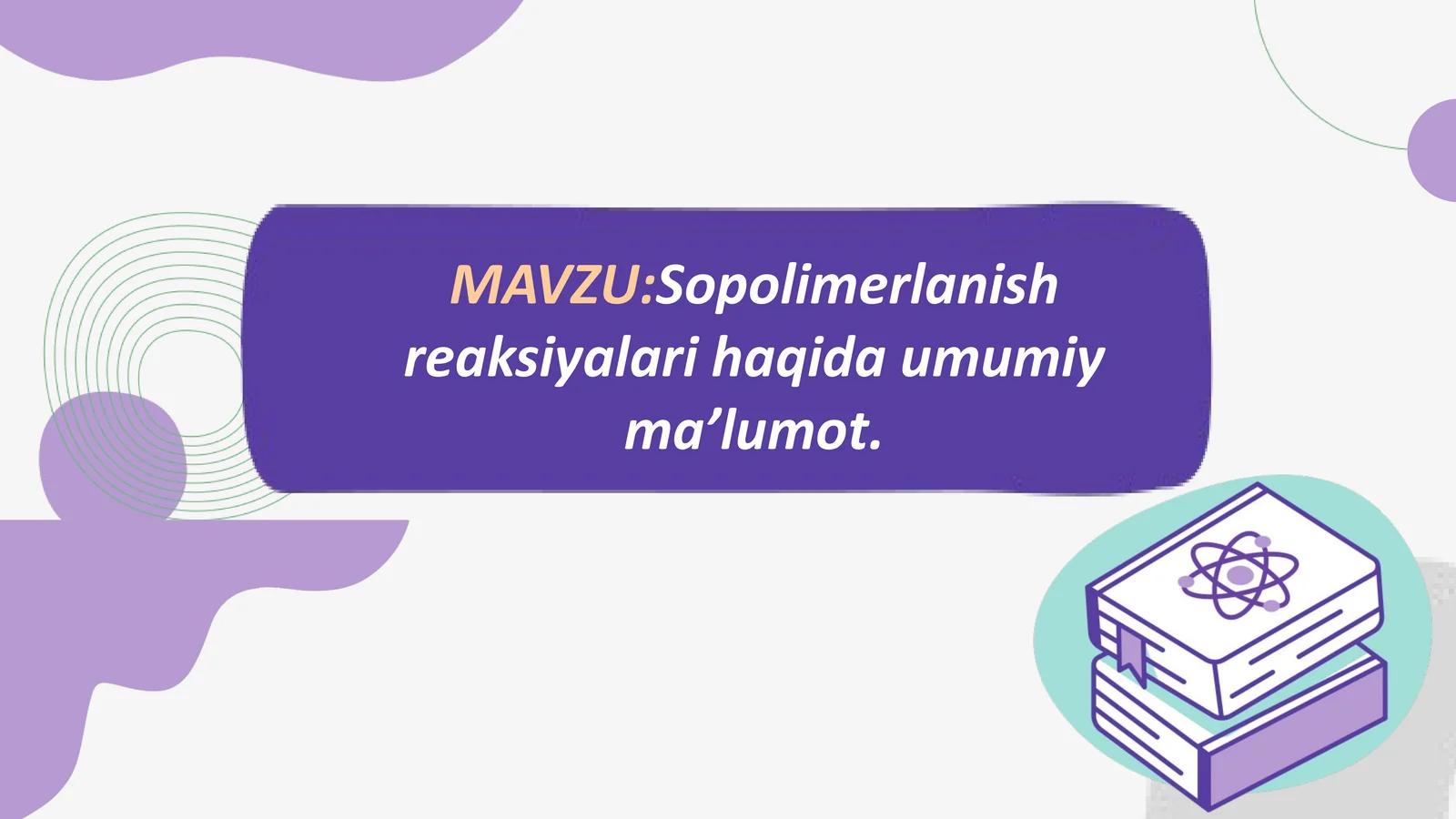 Sopolimerlanish reaksiyalar mexanizmi