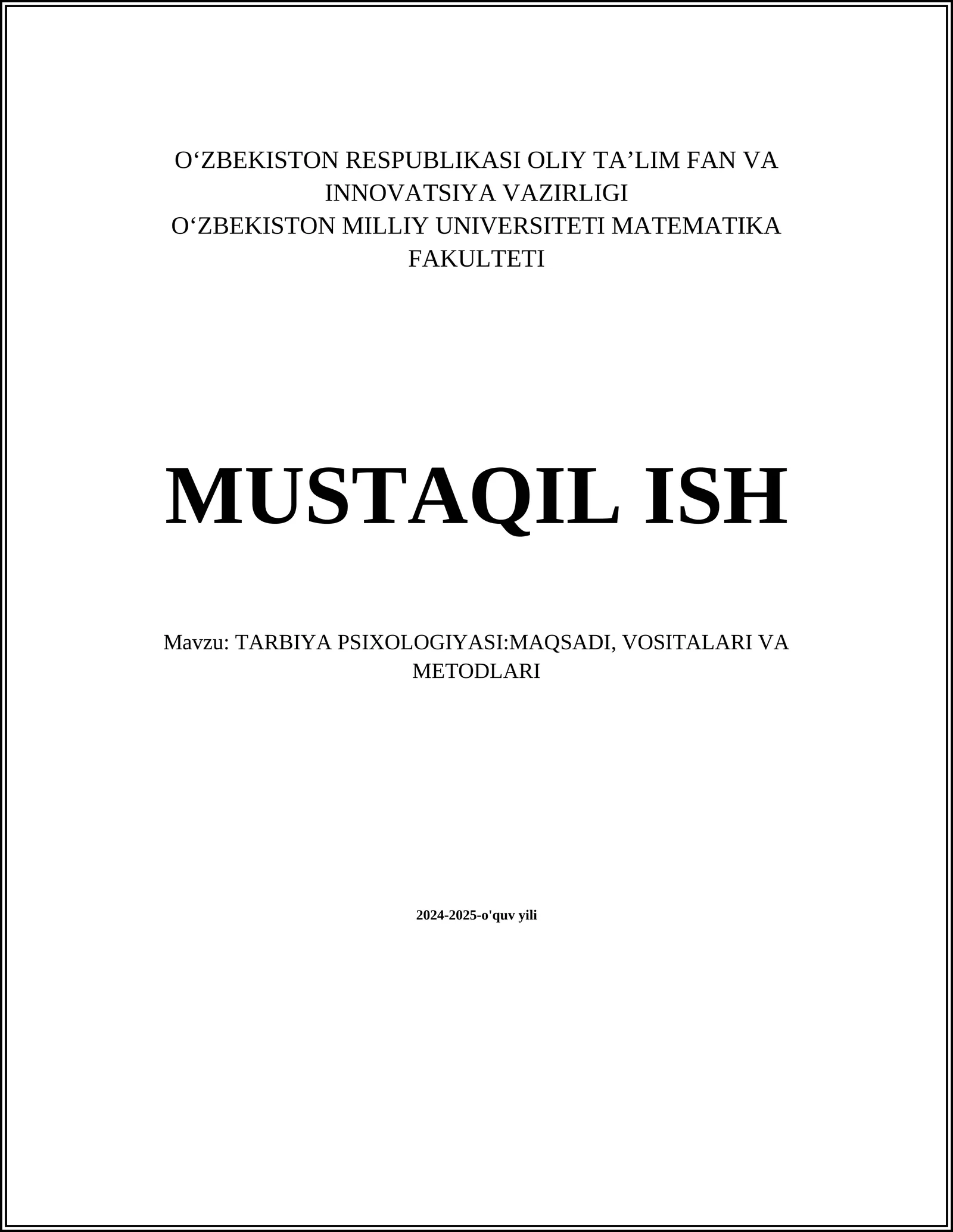 TARBIYA PSIXOLOGIYASI:MAQSADI, VOSITALARI VA METODLARI