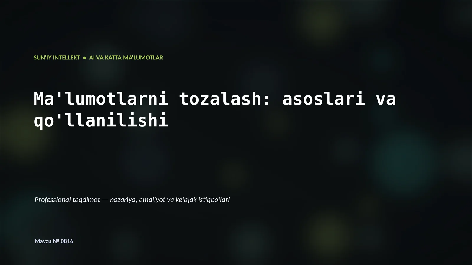 SUN'IY INTELLEKT VA KATTA MA'LUMOTLAR