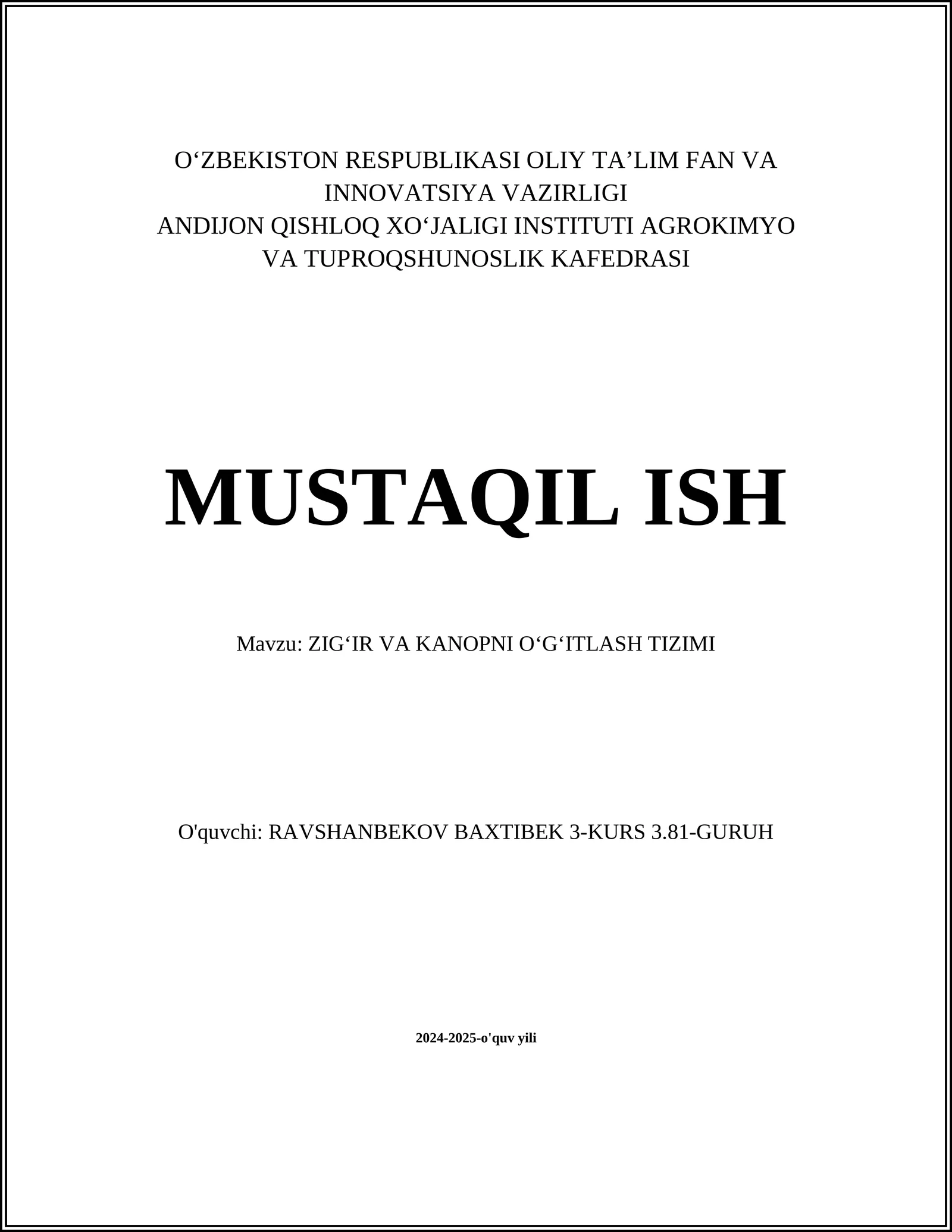 ZIGʻIR VA KANOPNI OʻGʻITLASH TIZIMI