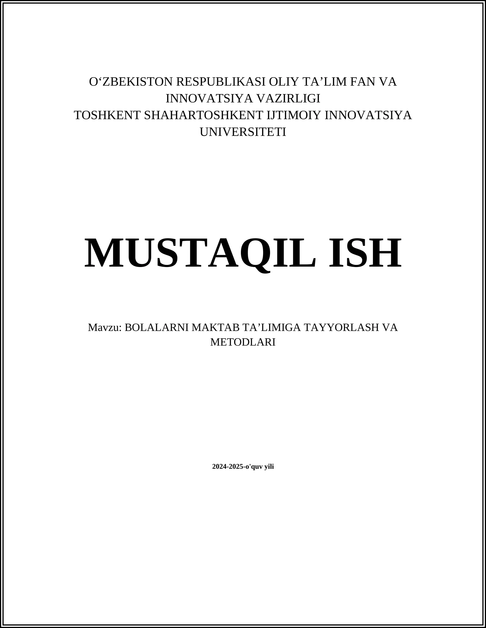 BOLALARNI MAKTAB TAʼLIMIGA TAYYORLASH VA METODLARI