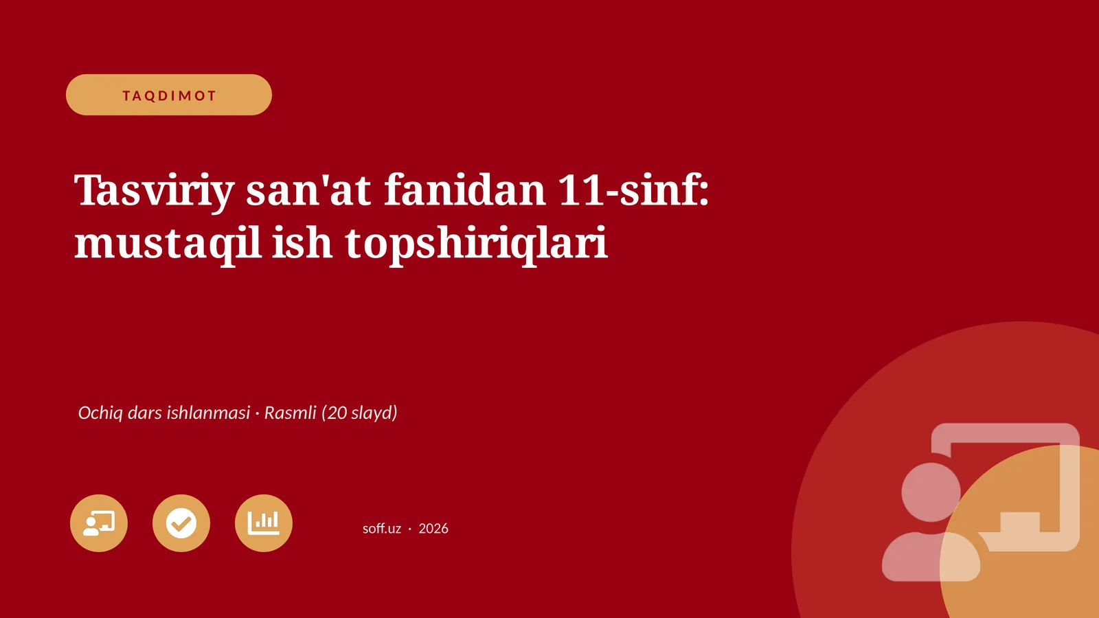 Tasviriy san'at fanidan 11-sinf: mustaqil ish topshiriqlari