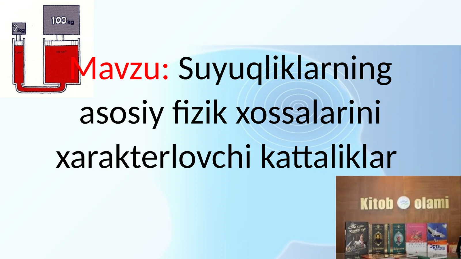 Suyuqliklarning asosiy fizik xossalarini xarakterlovchi kattaliklar