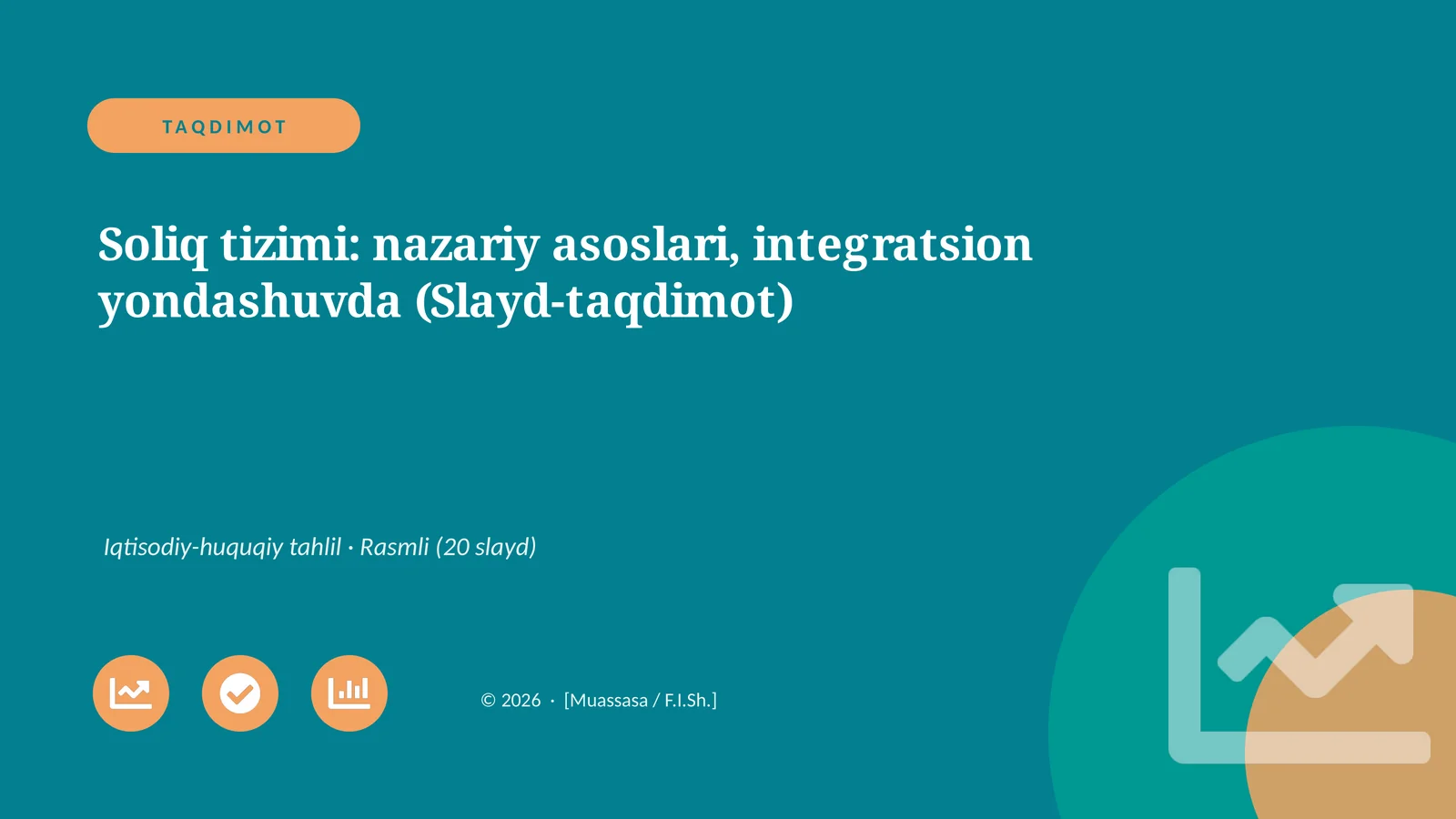 Soliq tizimi: nazariy asoslari, integratsion yondashuvda (Slayd-taqdimot)