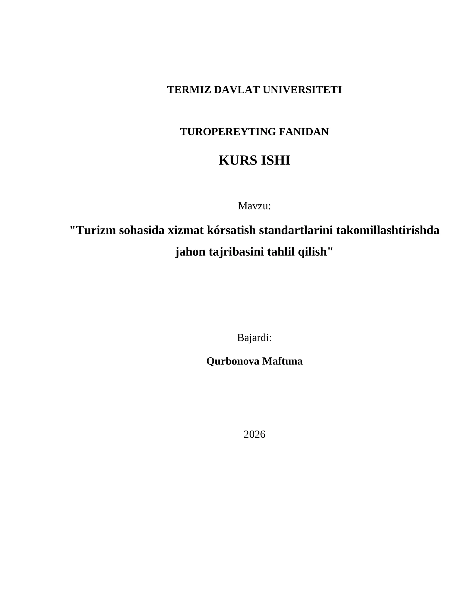Turizm sohasida xizmat kórsatish standartlarini takomillashtirishda jahon tajribasini tahlil qilish
