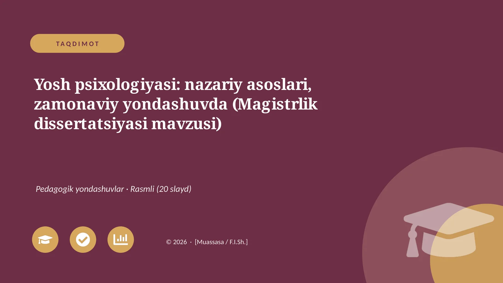 Yosh psixologiyasi: nazariy asoslari, zamonaviy yondashuvda (Magistrlik dissertatsiyasi mavzusi)