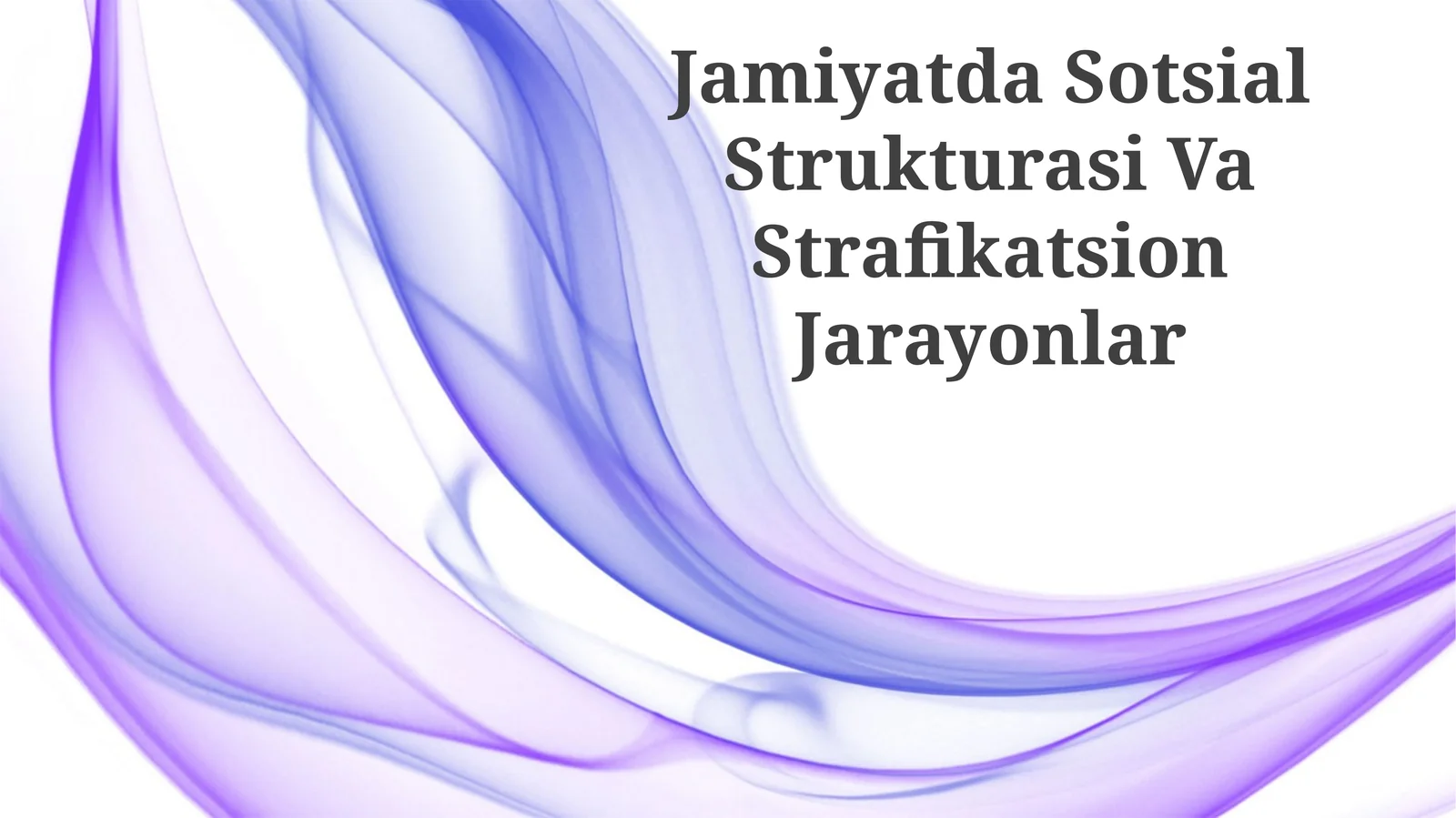 Jamiyatda Sotsial Strukturasi Va Strafikatsion Jarayonlar