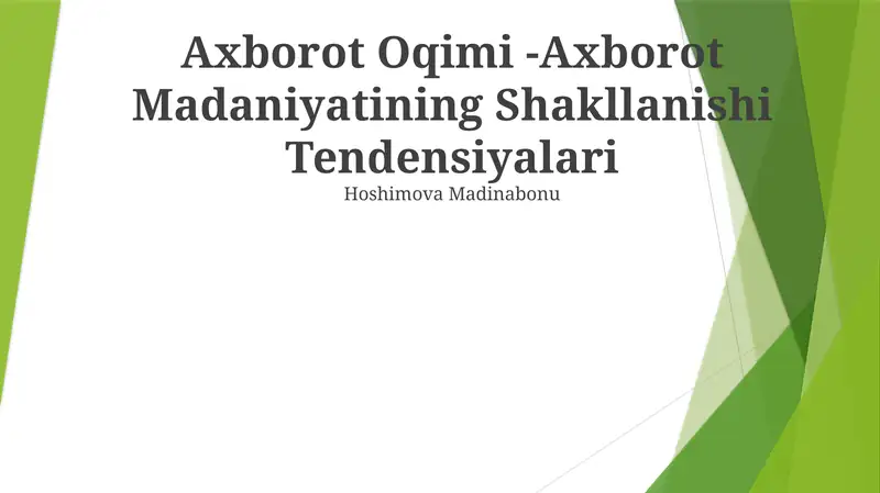 Axborot Oqimi -Axborot Madaniyatining Shakllanishi Tendensiyalari