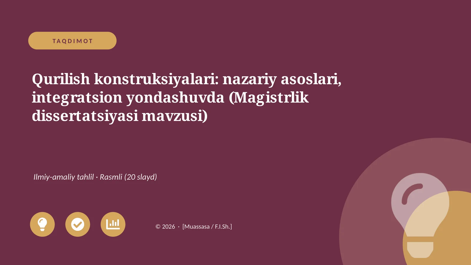 Qurilish konstruksiyalari: nazariy asoslari, integratsion yondashuvda (Magistrlik dissertatsiyasi mavzusi)