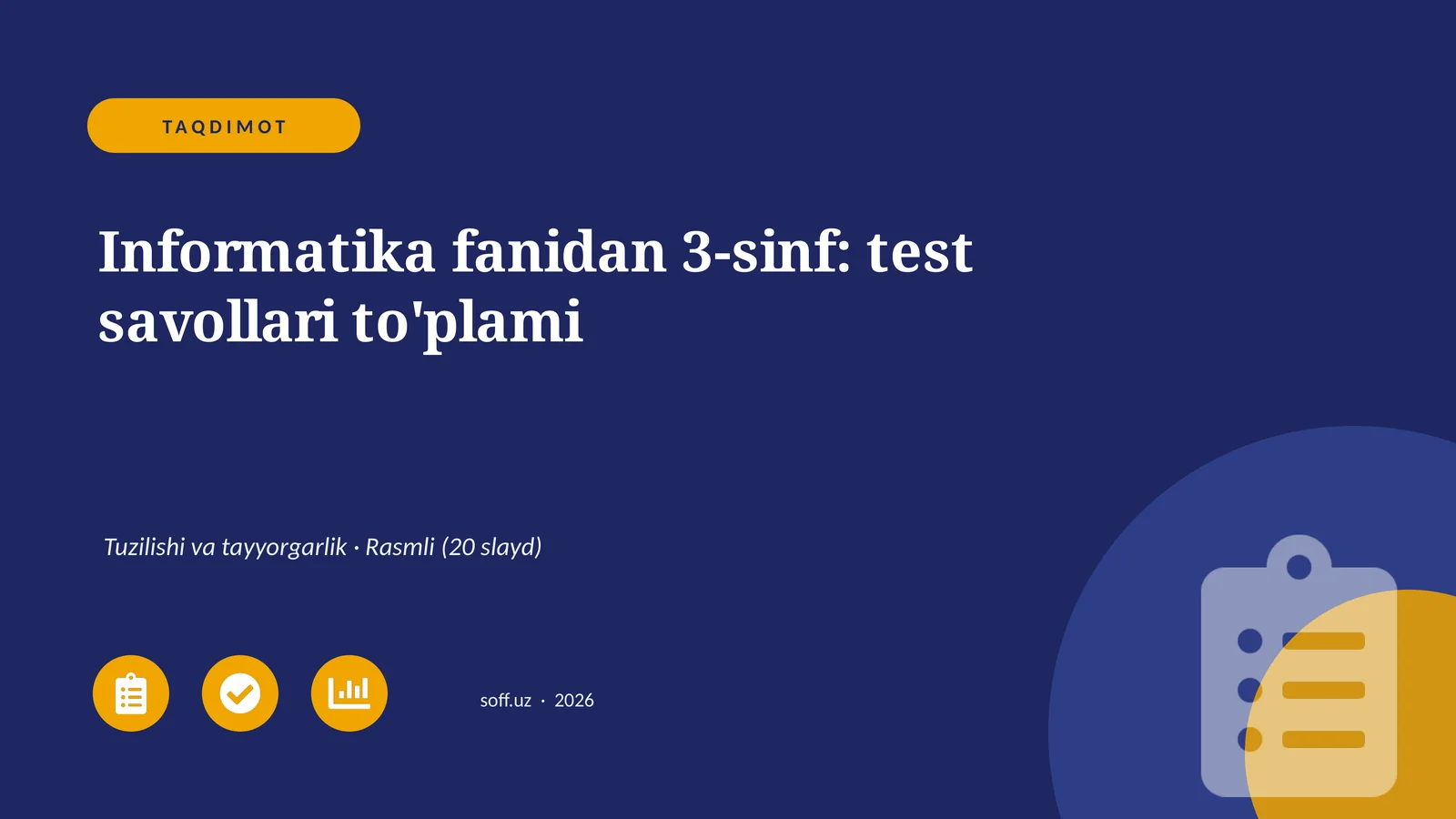Informatika fanidan 3-sinf: test savollari to'plami
