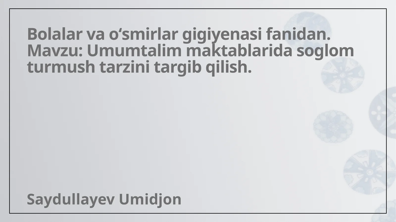 umumtaʼlim maktablarida sogʻlom turmush tarzini targʻib qilish