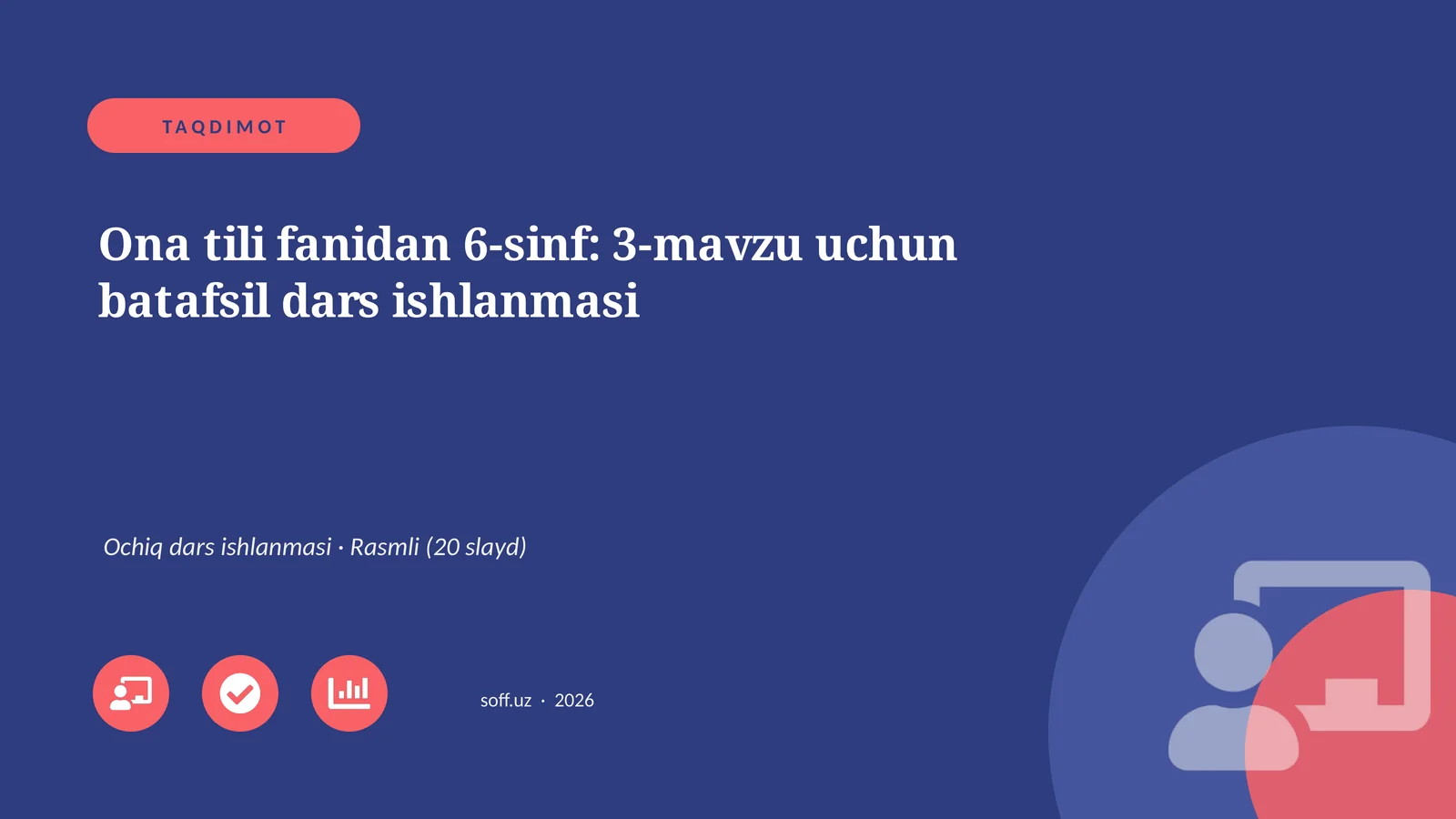 Ona tili fanidan 6-sinf: 3-mavzu uchun batafsil dars ishlanmasi