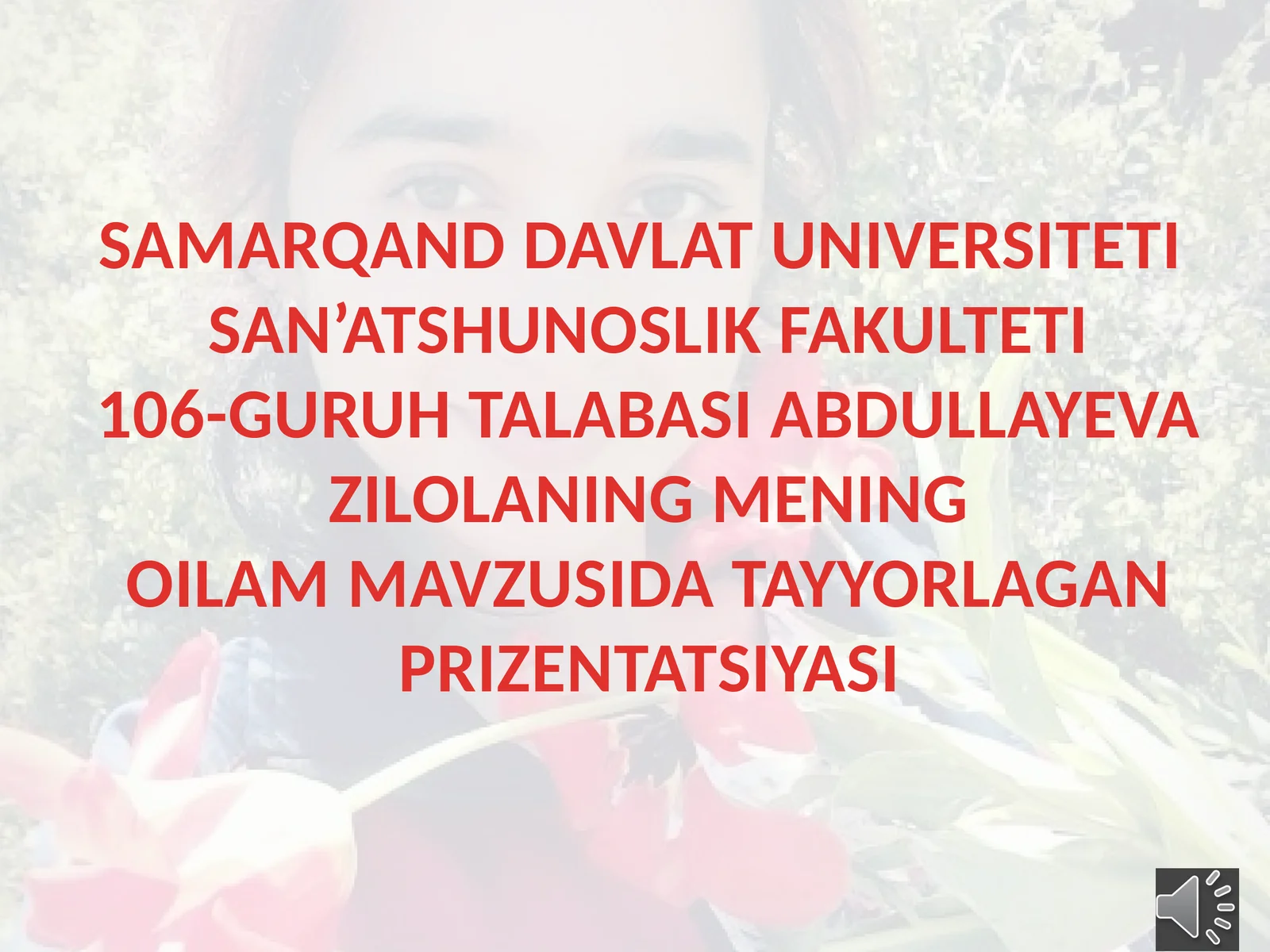 MENING OILAM MAVZUSIDA TAYYORLAGAN PRIZENTATSIYASI
