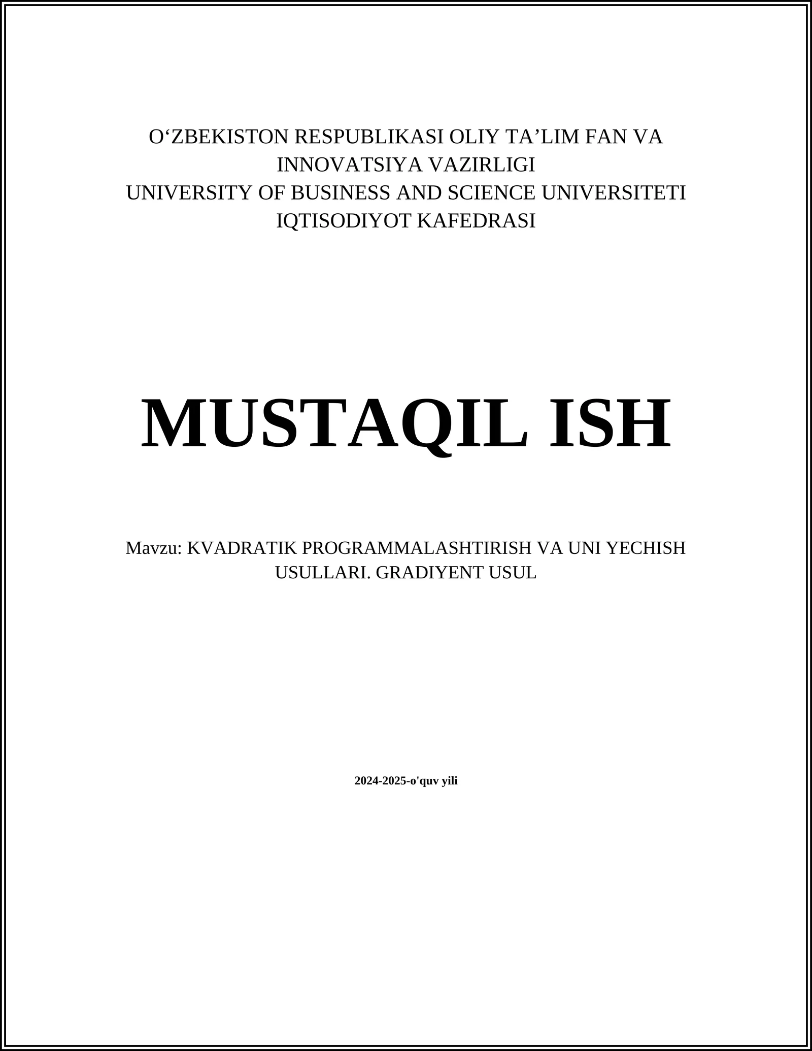 KVADRATIK PROGRAMMALASHTIRISH VA UNI YECHISH USULLARI. GRADIYENT USUL