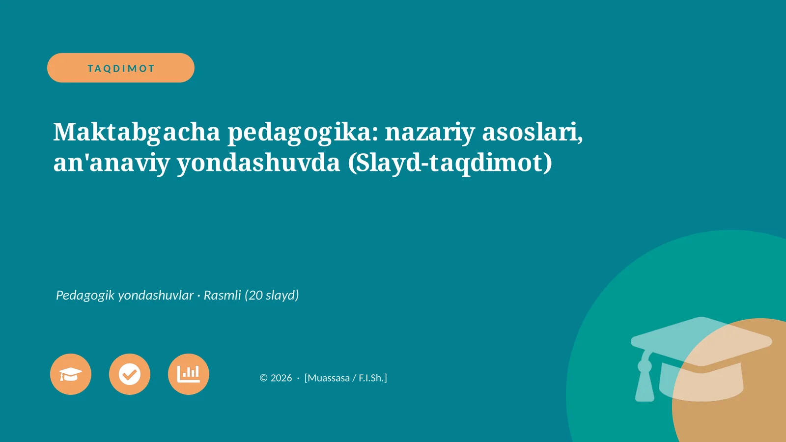 Maktabgacha pedagogika: nazariy asoslari, an'anaviy yondashuvda (Slayd-taqdimot)