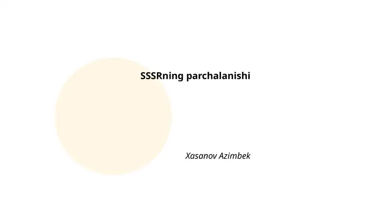 SSSRning parchalanishi