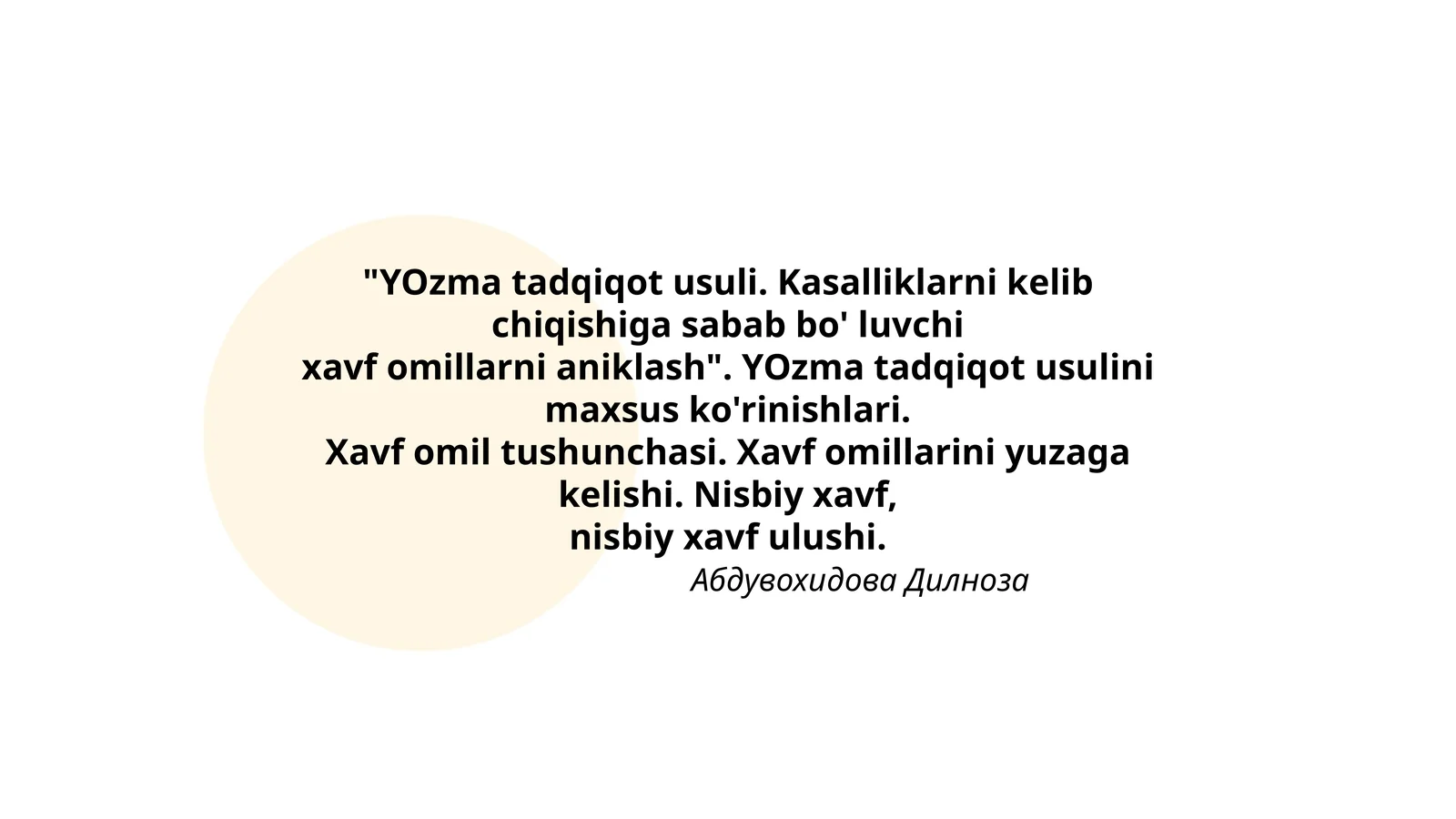 YOzma tadqiqot usuli. Kasalliklarni kelib chiqishiga sabab bo' luvchi
