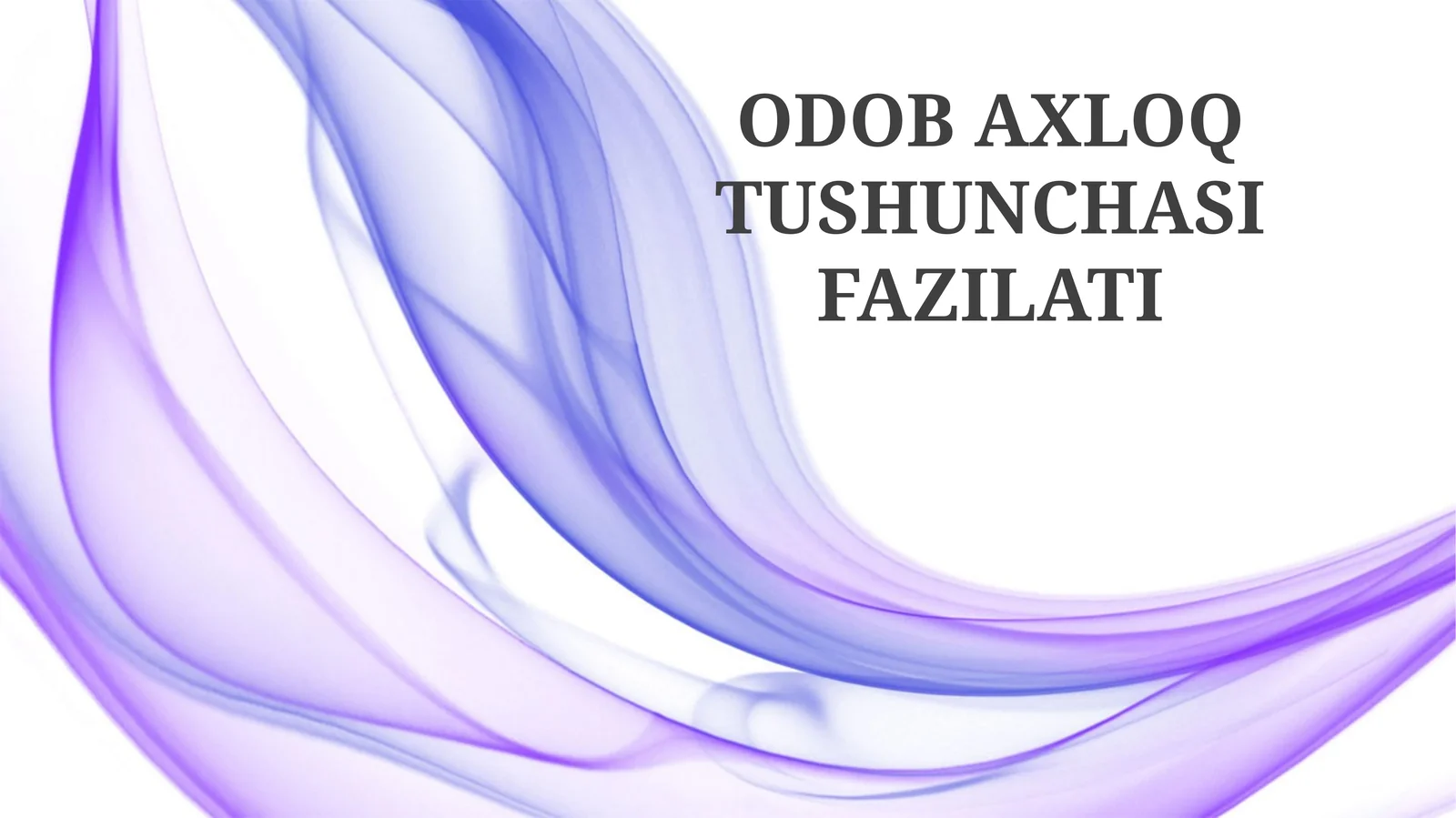 ODOB AXLOQ TUSHUNCHASI FAZILATI