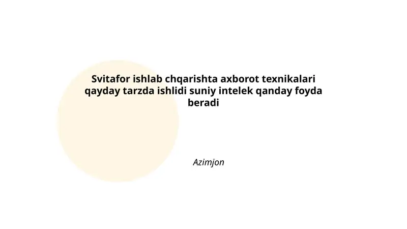 Svitafor ishlab chqarishta axborot texnikalari