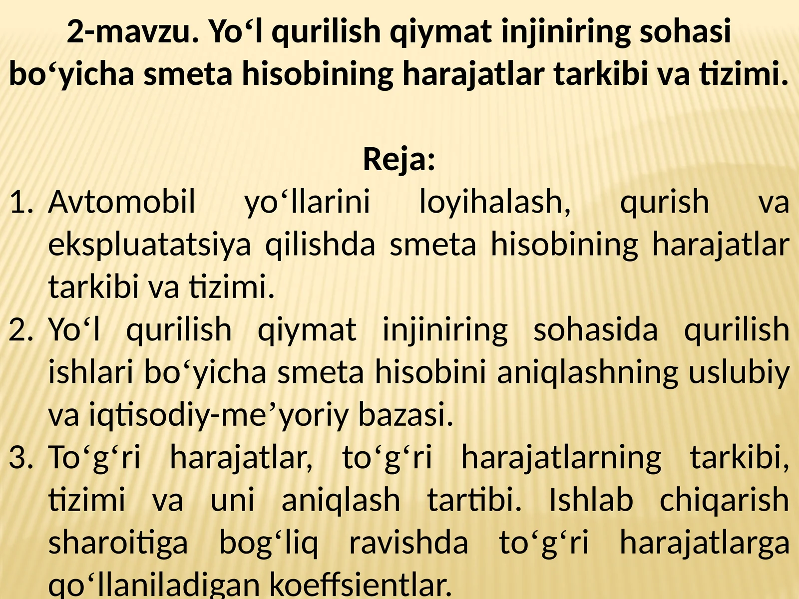 Yo‘l qurilish qiymat injiniring sohasi bo‘yicha smeta hisobining harajatlar tarkibi va tizimi