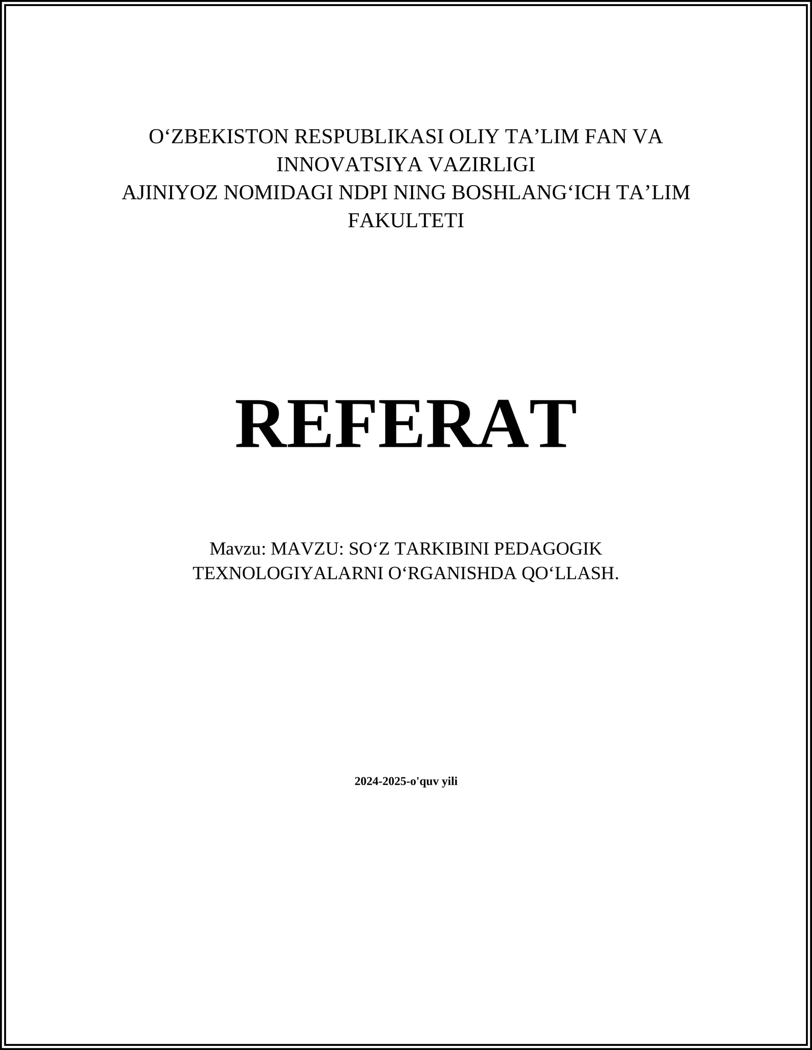 SOʻZ TARKIBINI PEDAGOGIK TEXNOLOGIYALARNI OʻRGANISHDA QOʻLLASH