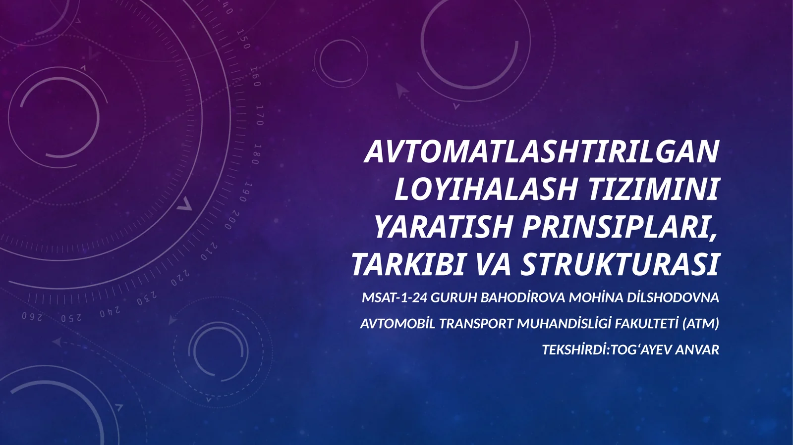 AVTOMATLASHTIRILGAN LOYIHALASH TIZIMINI YARATISH PRINSIPLARI, TARKIBI VA STRUKTURASI