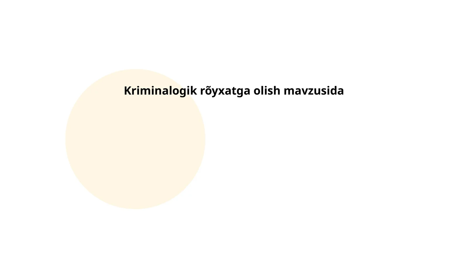 Kriminalogik rõyxatga olish mavzusida