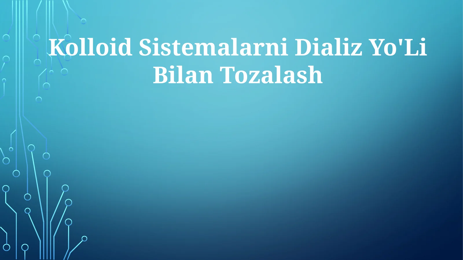 Kolloid Sistemalarni Dializ Yo'Li Bilan Tozalash