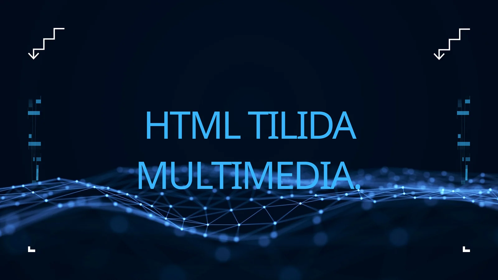 HTML tilida multimedia