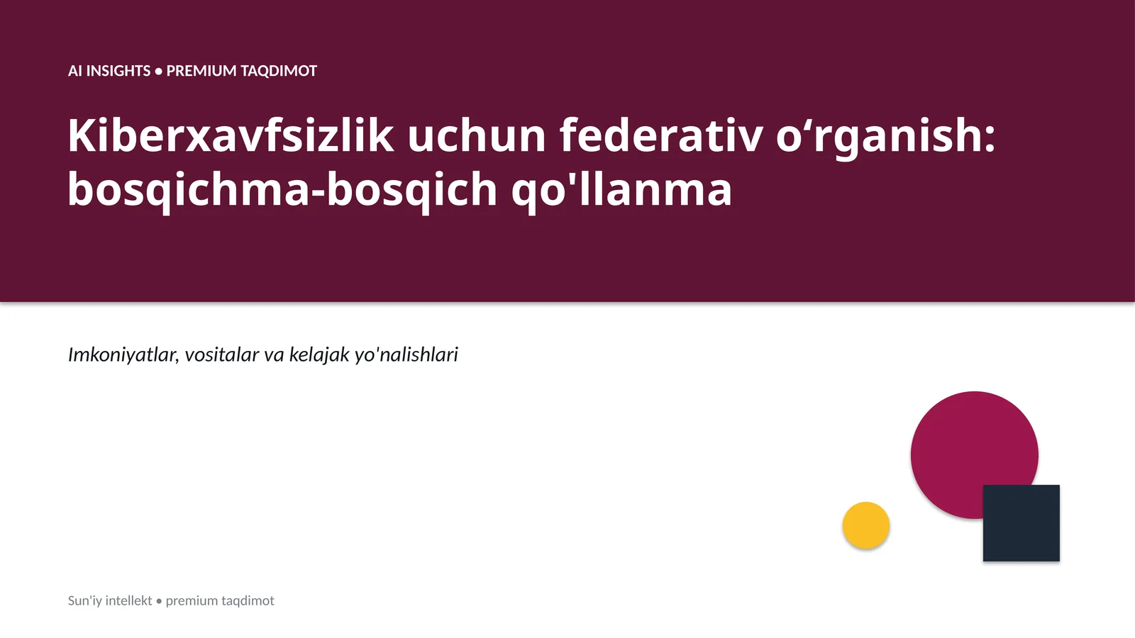 Kiberxavfsizlik uchun federativ oʻrganish: bosqichma-bosqich qo'llanma
