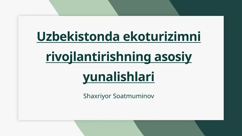 Ekoturizmni rivojlantirishning asosiy yunalishlari